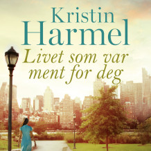 Livet som var ment for deg av Kristin Harmel (Nedlastbar lydbok)