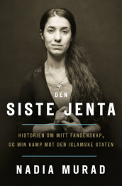 Den siste jenta av Nadia Murad (Innbundet)