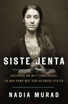 Den siste jenta av Nadia Murad (Innbundet)