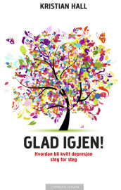 Glad igjen! av Kristian Hall (Innbundet)