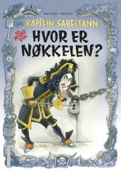 Kaptein Sabeltann - Hvor er nøkkelen? av Terje Formoe (Innbundet)