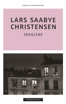 Sneglene av Lars Saabye Christensen (Heftet)