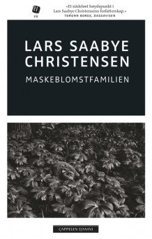 Maskeblomstfamilien av Lars Saabye Christensen (Heftet)