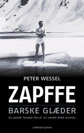 Barske glæder av Peter Wessel Zapffe (Heftet)