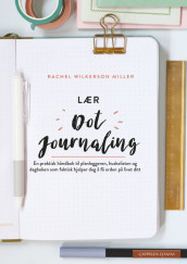 Lær Dot journaling av Rachel Wilkerson Miller (Fleksibind)