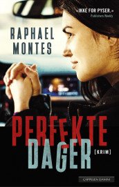 Perfekte dager av Raphael Montes (Ebok)