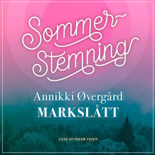 Markslått av Annikki Øvergård (Nedlastbar lydbok)