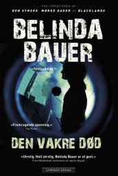 Den vakre død av Belinda Bauer (Innbundet)