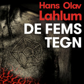 De fems tegn av Hans Olav Lahlum (Nedlastbar lydbok)