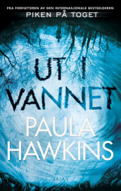 Ut i vannet av Paula Hawkins (Heftet)