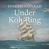 Under Koh-Ring av Joseph Conrad (Nedlastbar lydbok)