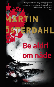 Be aldri om nåde av Martin Österdahl (Heftet)