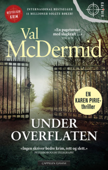 Under overflaten av Val McDermid (Heftet)