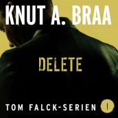 Delete av Knut Arnljot Braa (Nedlastbar lydbok)