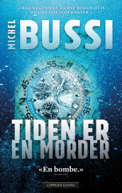 Tiden er en morder av Michel Bussi (Ebok)