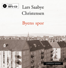 Byens spor - Ewald og Maj av Lars Saabye Christensen (Lydbok MP3-CD)