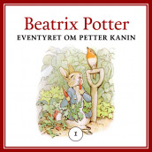 Eventyret om Petter Kanin av Beatrix Potter (Nedlastbar lydbok)