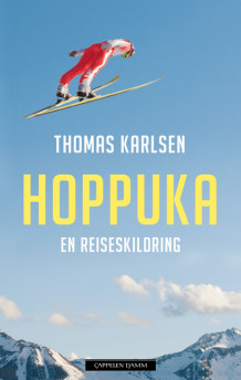 Hoppuka av Thomas Karlsen (Innbundet)