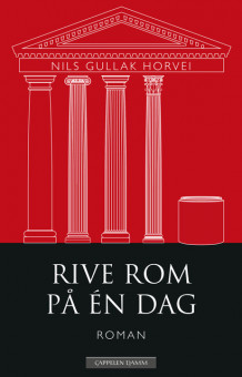 Rive Rom på en dag av Nils Gullak Horvei (Ebok)