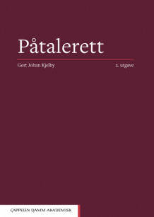 Påtalerett av Gert Johan Kjelby (Innbundet)