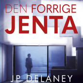 Den forrige jenta av J.P. Delaney (Nedlastbar lydbok)