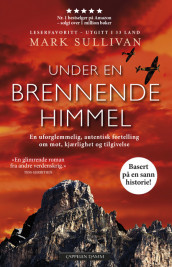 Under en brennende himmel av Mark Sullivan (Ebok)