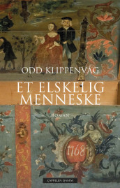 Et elskelig menneske av Odd Klippenvåg (Innbundet)