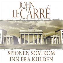 Spionen som kom inn fra kulden av John le Carré (Nedlastbar lydbok)