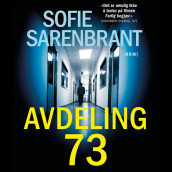 Avdeling 73 av Sofie Sarenbrant (Nedlastbar lydbok)