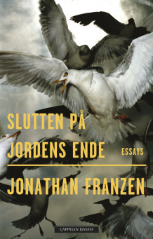 Slutten på jordens ende av Jonathan Franzen (Innbundet)