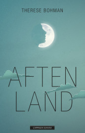 Aftenland av Therese Bohman (Ebok)