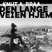 Den lange veien hjem av Knut Arnljot Braa (Nedlastbar lydbok)