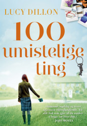 100 umistelige ting av Lucy Dillon (Heftet)