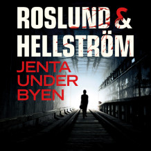 Jenta under byen av Roslund & Hellström (Nedlastbar lydbok)