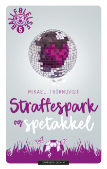 Straffespark og spetakkel av Mikael Thörnqvist (Ebok)