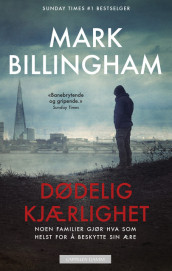 Dødelig kjærlighet av Mark Billingham (Ebok)