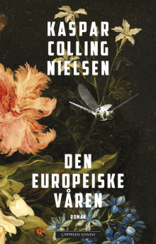 Den europeiske våren av Kaspar Colling Nielsen (Innbundet)