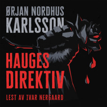 Hauges direktiv av Ørjan Nordhus Karlsson (Nedlastbar lydbok)