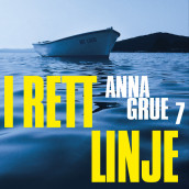 I rett linje av Anna Grue (Nedlastbar lydbok)