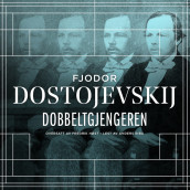 Dobbeltgjengeren av Fjodor M. Dostojevskij (Nedlastbar lydbok)