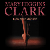 Den siste dansen av Mary Higgins Clark (Nedlastbar lydbok)