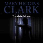 En siste hilsen av Mary Higgins Clark (Nedlastbar lydbok)