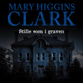 Stille som i graven av Mary Higgins Clark (Nedlastbar lydbok)