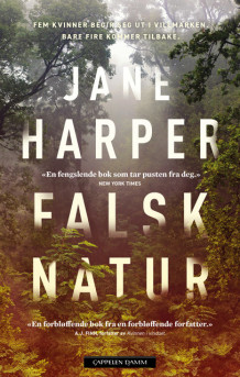 Falsk natur av Jane Harper (Innbundet)