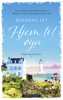 Hjem til øya av Rosanna Ley (Heftet)