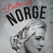 Døtre av Norge av Gunhild M. Haugnes (Nedlastbar lydbok)