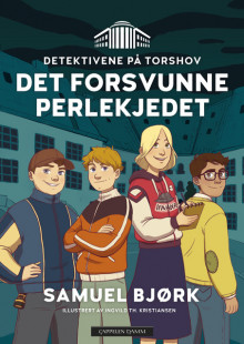 Detektivene på Torshov: Det forsvunne perlekjedet av Samuel Bjørk (Innbundet)
