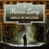 Camilla ved skilleveien av Maria Lang (Nedlastbar lydbok)