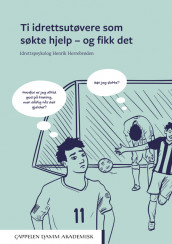 Ti idrettsutøvere som søkte hjelp – og fikk det av Henrik Herrebrøden (Heftet)