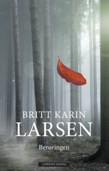 Berøringen av Britt Karin Larsen (Innbundet)